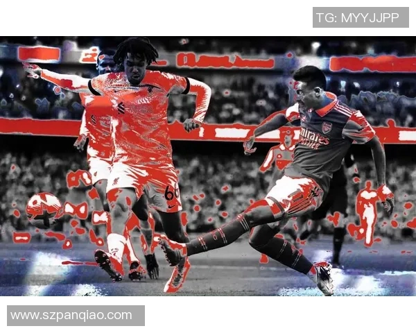 阿森纳与利物浦精彩对决录播回顾分析与精彩瞬间分享