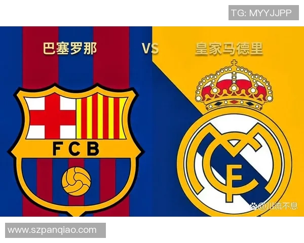 皇马与巴萨激战424阵型对决球迷期待经典西班牙德比盛宴 皇马与巴萨激战424阵型对决球迷期待经典西班牙德比盛宴